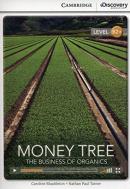 B2+ Money Tree: The Business of Organics (Book with Online Access code) Interactive Readers