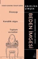 Beden İmgesi - Kendi Kendine Terapi Serisi