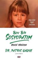 Ben Bir Sosyopatım - Kendi Hikayem