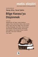 Bilge Karasu'yu Düşünmek