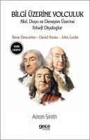 Bilgi Üzerine Yolculuk - Akıl Duyu ve Deneyim Üzerine Felsefi Diyaloglar - Rene Descartes David Hu