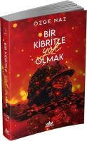 Bir Kibritle Yok Olmak - 2