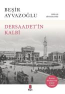 Dersaadet'in Kalbi - Beyazıt Meydanı'nın Kültür Tarihi - Mekan Biyografisi