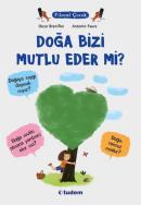 Doğa Bizi Mutlu Eder mi? Filozof Çocuk