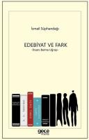 Edebiyat ve Fark - İnsanı Bulma Uğraşı