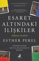 Esaret Altındaki İlişkiler - Tutkunun Anahtarı