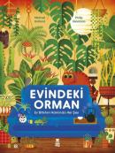 Evindeki Orman - Ev Bitkileri Hakkında Her Şey (Ciltli)