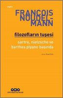 Filozofların Tuşesi - Sartre Nietzsche ve Barthes Piyano Başında