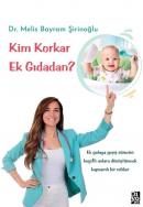 Kim Korkar Ek Gıdadan?