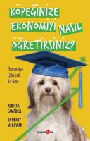 Köpeğinize Ekonomiyi Nasıl Öğretirsiniz? Ekonomiye Eğlenceli Bir Giriş