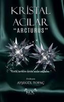 Kristal Acılar-Arcturus (Ciltli)