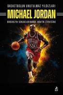 Michael Jordan: Basketbolun Unutulmaz Yıldızları - Brooklyn Sokaklarından NBA'in Zirvesine