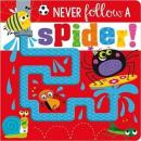 Never Follow a Spider! (Ciltli)