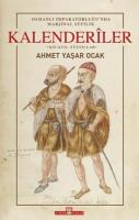 Osmanlı İmparatorluğu'nda Marjinal Sufilik: Kalenderiler