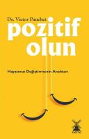 Pozitif Olun - Hayatınızı Değiştirmenin Anahtarı