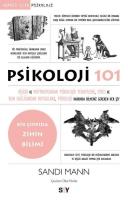 Psikoloji 101 - Kişilik ve Motivasyondan Psikolojik Terapilere Stres ve Ruh Sağlığından Duygulara