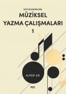 Seviyelendirilmiş Müziksel Yazma Çalışmaları 1