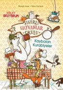 Sihirli Hayvanlar Okulu - Kaybolan Kurabiyeler