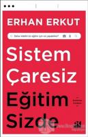 Sistem Çaresiz Eğitim Sizde