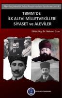 TBMM'de İlk Alevi Milletvekilleri Siyaset ve Aleviler - Alevilik Saha Araştırmaları Konferansları 2