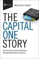 The Capital One Story: How the Upstart Financial Institution Charged Toward Market Leadership (Ciltli)