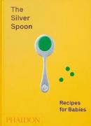 The Silver Spoon: Recipes for Babies (Ciltli)