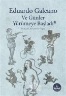 Ve Günler Yürümeye Başladı