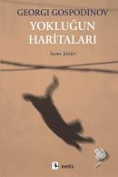 Yokluğun Haritaları - Seçme Şiirler