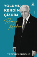 Yolumu Kendim Çizdim: Remzi Kanbur