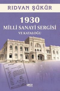 1930 Milli Sanayi Sergisi ve Kataloğu