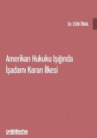 Amerikan Hukuku Işığında İşadamı Kararı İlkesi Esin Önal