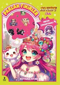 Anime Chibi - Parlak Fikirler Neon Çıkartmalı Boyama Kitabı