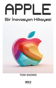 Apple - Bir İnavasyon Hikayesi Tom Shown