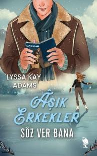 Aşık Erkekler: Söz Ver Bana Lyssa Kay Adams