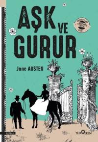 Aşk ve Gurur - Kısaltılmış Metin -Yediveren Klasik Jane Austen