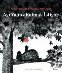 Ayı Yalnız Kalmak İstiyor Marc Veerkamp