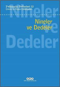 Çocuk ve Ergen Çalışmaları - Nineler ve Dedeler-Psikanaliz Defterleri 