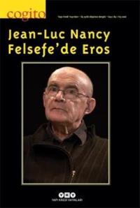 Cogito Sayı 85 - Jean-Luc Nancy Felsefe'de Eros Kolektif