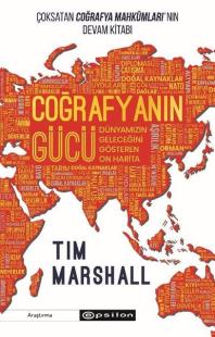 Coğrafyanın Gücü: Dünyamızın Geleceğini Gösteren On Harita