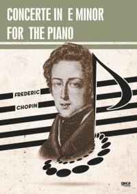 Concerto in E Minor For The Piano Frederic Chopin