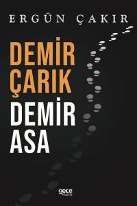 Demir Çarık-Demir Asa Ergün Çakır