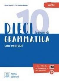 Dieci Lezioni di Grammatica Con Esercizi A1 - A2 Ciro Massimo Naddeo