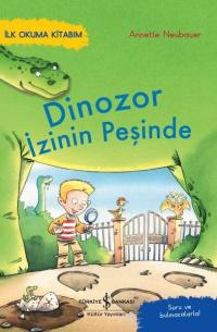 Dinozor İzinin Peşinde - İlk Okuma Kitabım - Soru ve Bulmacalarla! Ann