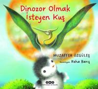 Dinozor Olmak İsteyen Kuş Muzaffer Özgüleş