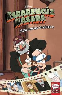 Disney Esrarengiz Kasaba - Çizgi Diziden Öyküler 2. Cilt (Ciltli) Kole