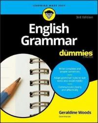 English Grammar For Dummies, 3rd Edition Geraldine Woods