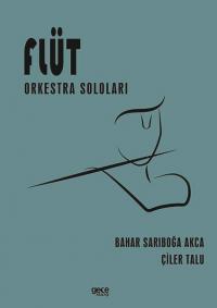 Flüt Orkestra Soloları Bahar Sarıboğa Akça