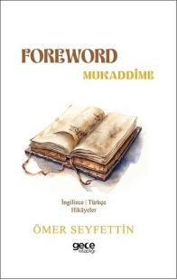Foreword - Mukaddime - İngilizce/Türkçe Hikayeler Ömer Seyfettin