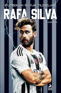 Futbolun Büyük Yıldızları - Rafa Silva N. Kabaçam