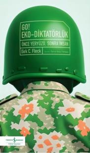 Go! Eko - Diktatörlük-Önce Yeryüzü Sonra İnsan Dirk C. Fleck